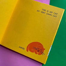 Load image into Gallery viewer, My Very Own Special Particular Private and Personal Cat