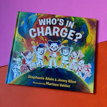 Load image into Gallery viewer, Who’s in Charge?