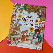Load image into Gallery viewer, Love Grows Here