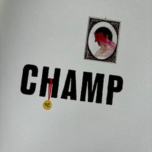 Load image into Gallery viewer, Champ