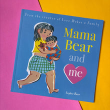 Load image into Gallery viewer, Mama Bear and Me