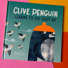 Load image into Gallery viewer, Clive Penguin Learns to Fly, Sort of