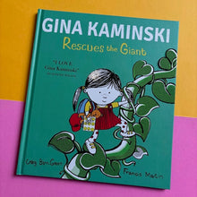 Load image into Gallery viewer, Gina Kaminski Rescues the Giant