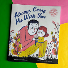 Load image into Gallery viewer, Always Carry Me With You