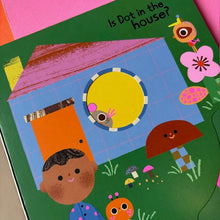 Load image into Gallery viewer, Is Dot in the House?