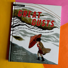 Load image into Gallery viewer, Great Gusts: Winds of the World and the Science Behind Them