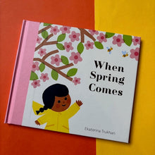 Load image into Gallery viewer, When Spring Comes