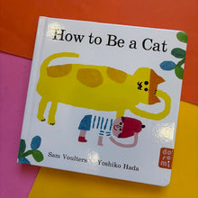 Load image into Gallery viewer, How To Be A Cat