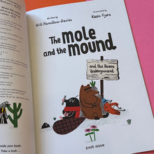 Load image into Gallery viewer, The Mole and the Mound : and the House Underground
