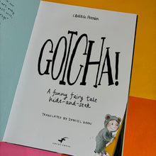 Load image into Gallery viewer, Gotcha!