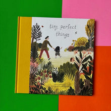 Load image into Gallery viewer, Tiny, Perfect Things