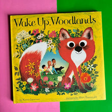 Load image into Gallery viewer, Wake Up, Woodlands