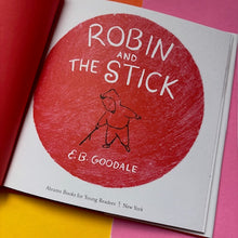 Load image into Gallery viewer, Robin and the Stick