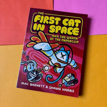 Load image into Gallery viewer, The First Cat in Space and the Wrath of the Paperclip