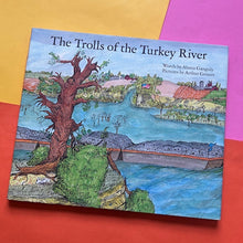 Load image into Gallery viewer, The Trolls of the Turkey River