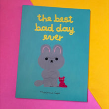 Load image into Gallery viewer, The Best Bad Day Ever