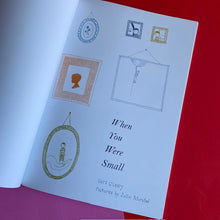 Load image into Gallery viewer, When You Were Small