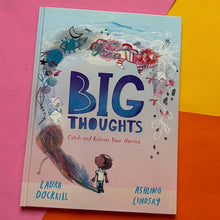 Load image into Gallery viewer, Big Thoughts