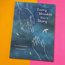 Load image into Gallery viewer, Every Wrinkle has a Story
