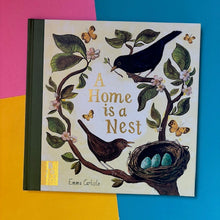 Load image into Gallery viewer, A Home Is A Nest