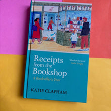 Load image into Gallery viewer, Receipts From the Bookshop : A Bookseller's Year