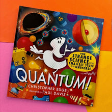 Load image into Gallery viewer, Quantum!