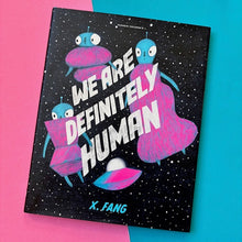 Load image into Gallery viewer, We Are Definitely Human