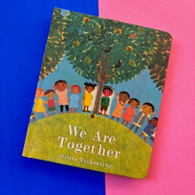 Load image into Gallery viewer, We Are Together