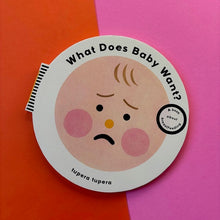 Load image into Gallery viewer, What Does Baby Want?