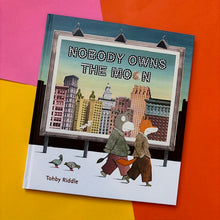 Load image into Gallery viewer, Nobody Owns The Moon