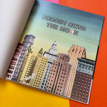 Load image into Gallery viewer, Nobody Owns The Moon