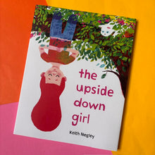 Load image into Gallery viewer, The Upside Down Girl