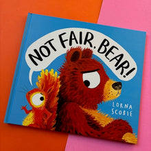 Load image into Gallery viewer, Not Fair, Bear!