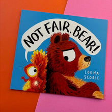 Load image into Gallery viewer, Not Fair, Bear!