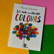 Load image into Gallery viewer, Let's Make Some Great Art: Colours