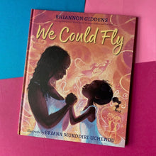 Load image into Gallery viewer, We Could Fly