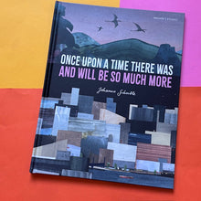 Load image into Gallery viewer, Once Upon a Time There Was and Will Be So Much More