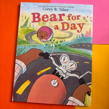 Load image into Gallery viewer, Bear For A Day