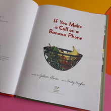 Load image into Gallery viewer, If You Make a Call on a Banana Phone