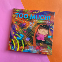 Load image into Gallery viewer, Too Much!