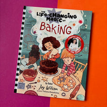 Load image into Gallery viewer, The Life Changing Magic of Baking : A Beginner's Guide by baker Joy Wilson