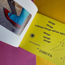 Load image into Gallery viewer, Corita Kent: Ordinary Things Will Be Signs For Us