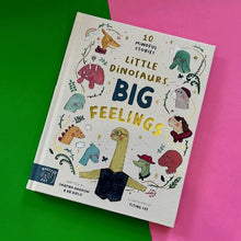 Load image into Gallery viewer, Little Dinosaurs Big Feelings