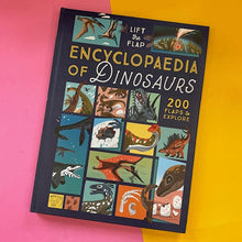 Load image into Gallery viewer, Lift The Flap Encyclopaedia Of Dinosaurs