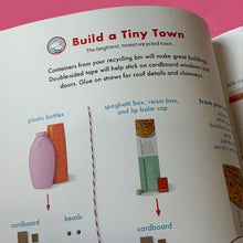 Load image into Gallery viewer, Mousetown : 30+ Kids Crafts Made from Recycled and Everyday Materials