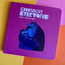 Load image into Gallery viewer, Goodnight Everyone