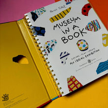Load image into Gallery viewer, Museum in a Book : An Ideal Exhibition—Explore, Play, Create