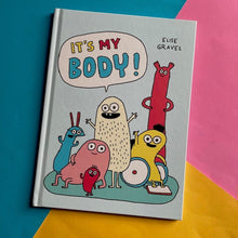 Load image into Gallery viewer, It's My Body!