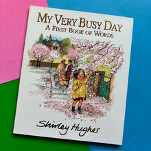 Load image into Gallery viewer, My Very Busy Day - A First Book of Word