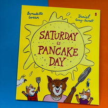 Load image into Gallery viewer, Saturday Is Pancake Day